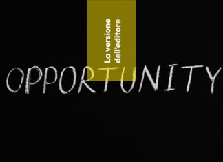 Opportunità, sì. Ma non a tutti i costi.